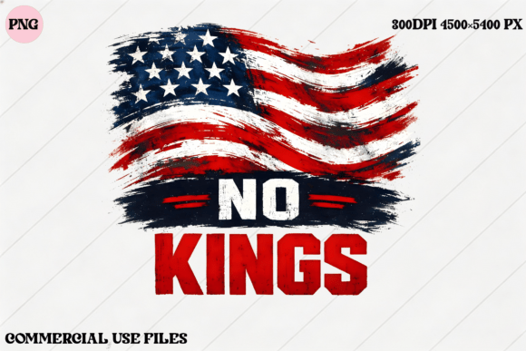 American Flag No Kings Graphic Design: Elevating Modern Patriotic Merchandise and Digital Craft